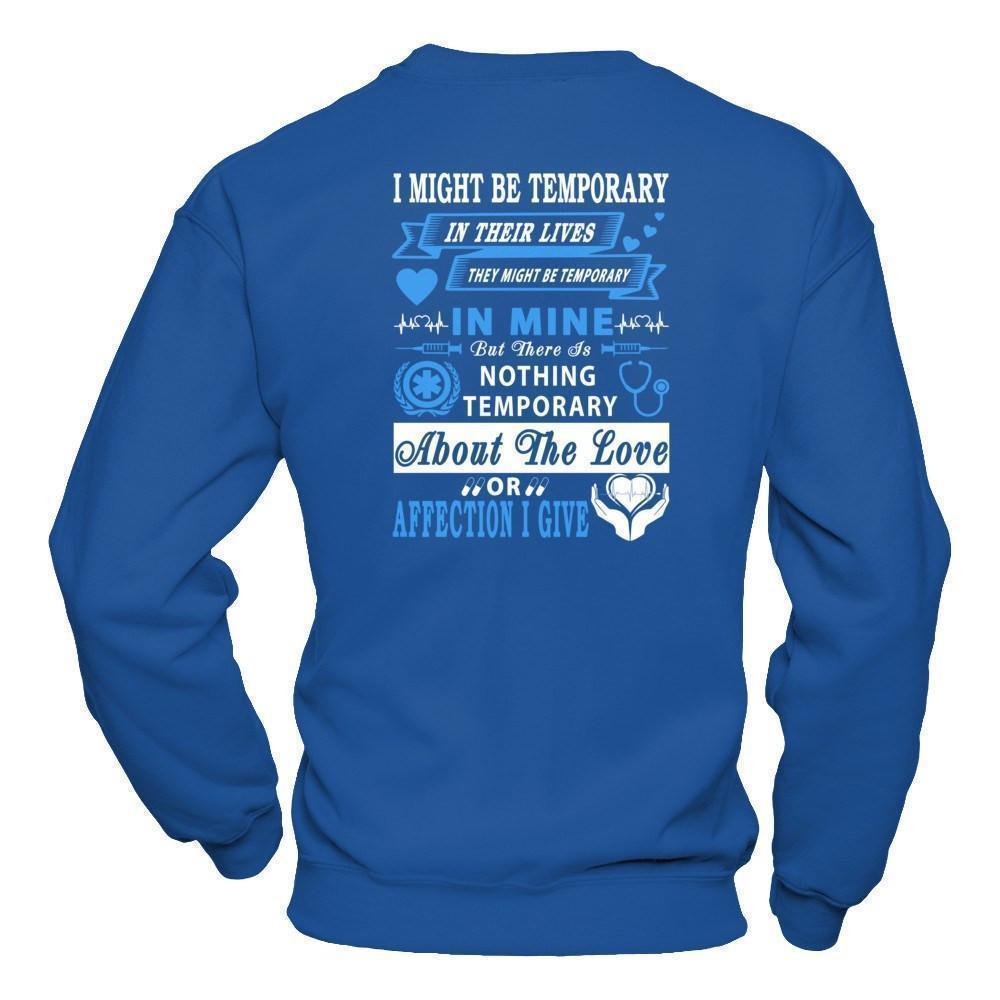 I Might Be Temporary In Their Lives They Might Be Temporary-T-Shirt & Hoodie-Crewneck Sweatshirt-Royal
