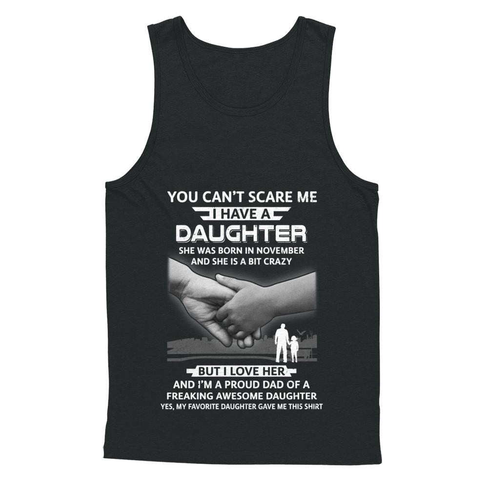 I Have A Daughter She Was Born In November Dad Gift-T-Shirt & Hoodie-Unisex Tank-Black