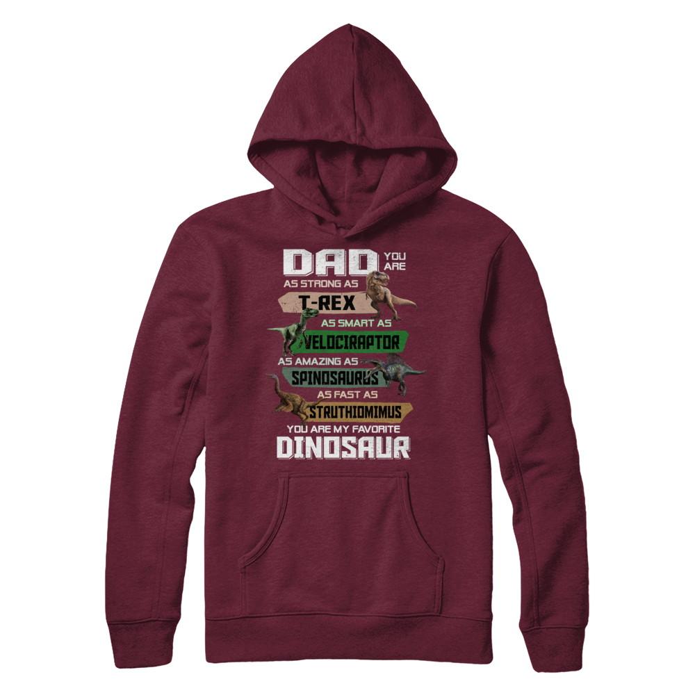 Dad You're My Favorite Dinosaur T-Rex Fathers Day-T-Shirt & Hoodie-Pullover Hoodie-Maroon