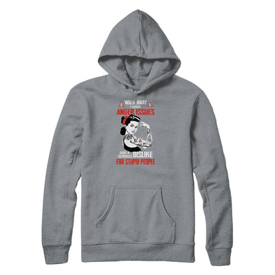 Walk Away I Have Anger Issues Tattooed Woman-T-Shirt & Tank Top-Pullover Hoodie-Light Steel