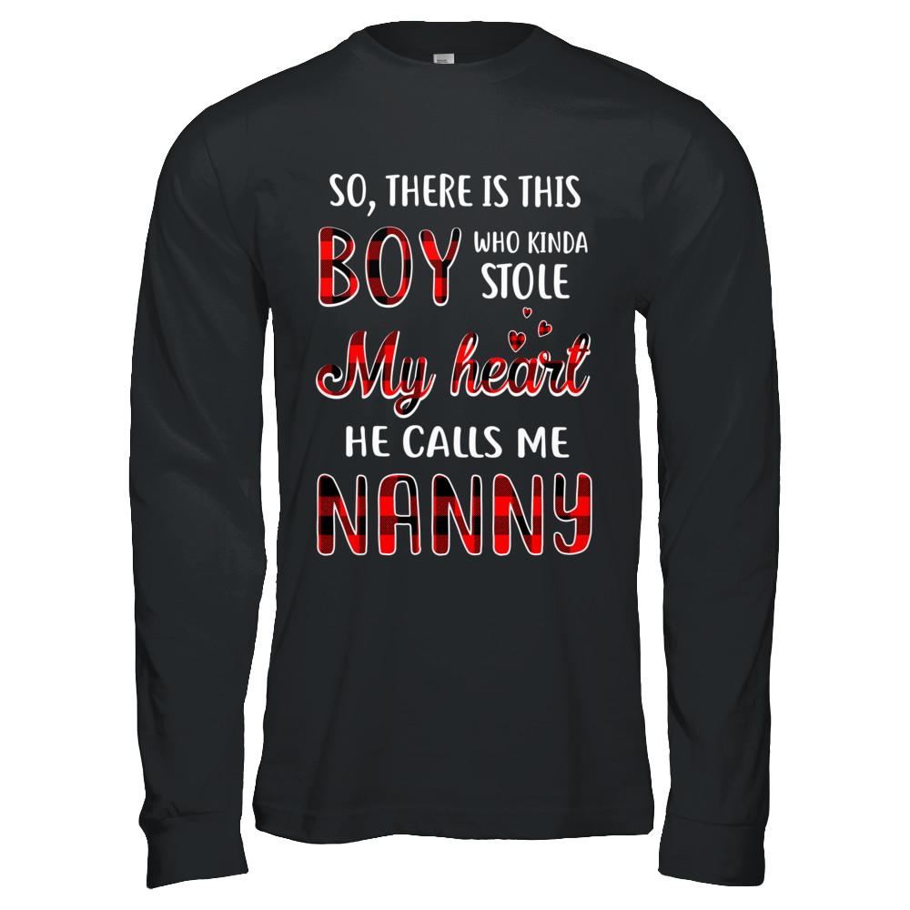 This Boy Who Kinda Stole My Heart He Calls Me Nanny-T-Shirt & Hoodie-Long Sleeve T-Shirt-Black