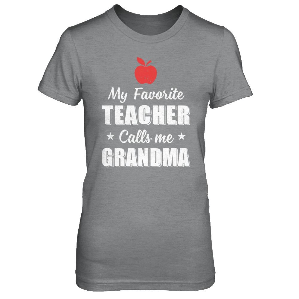 My Favorite Teacher Calls Me Grandma Mothers Day-T-Shirt & Hoodie-Women's T-Shirt-Sport Grey