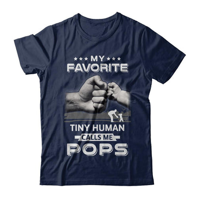 My Favorite Tiny Human Calls Me Pops-T-Shirt & Hoodie-Classic T-Shirt-Navy