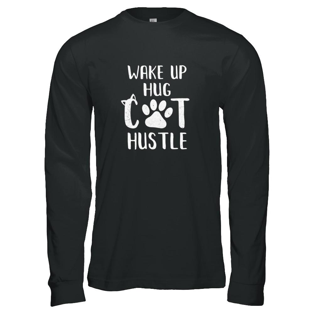 Wake Up Hug Cat Hustle Cats Lover Gift-T-Shirt & Tank Top-Long Sleeve T-Shirt-Black