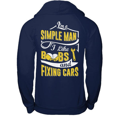 I'm A Simple Man I Like Boobs And Fixing Cars-T-Shirt & Hoodie-Pullover Hoodie-Navy