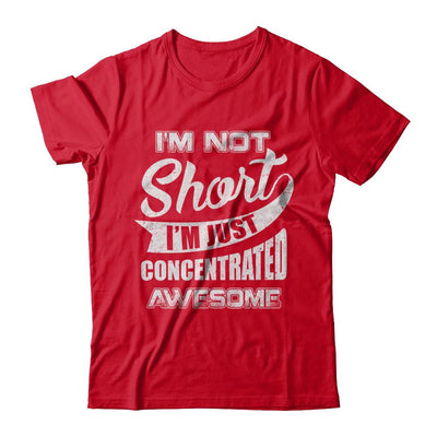I'm Not Short I'm Just Concentrated Awesome-T-Shirt & Hoodie-Premium T-Shirt-Red