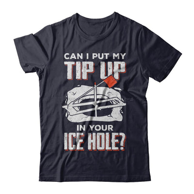 Can I Put My Tip Up In Your Ice Hole Fishing Ice Fish-T-Shirt & Hoodie-Premium T-Shirt-Midnight Navy