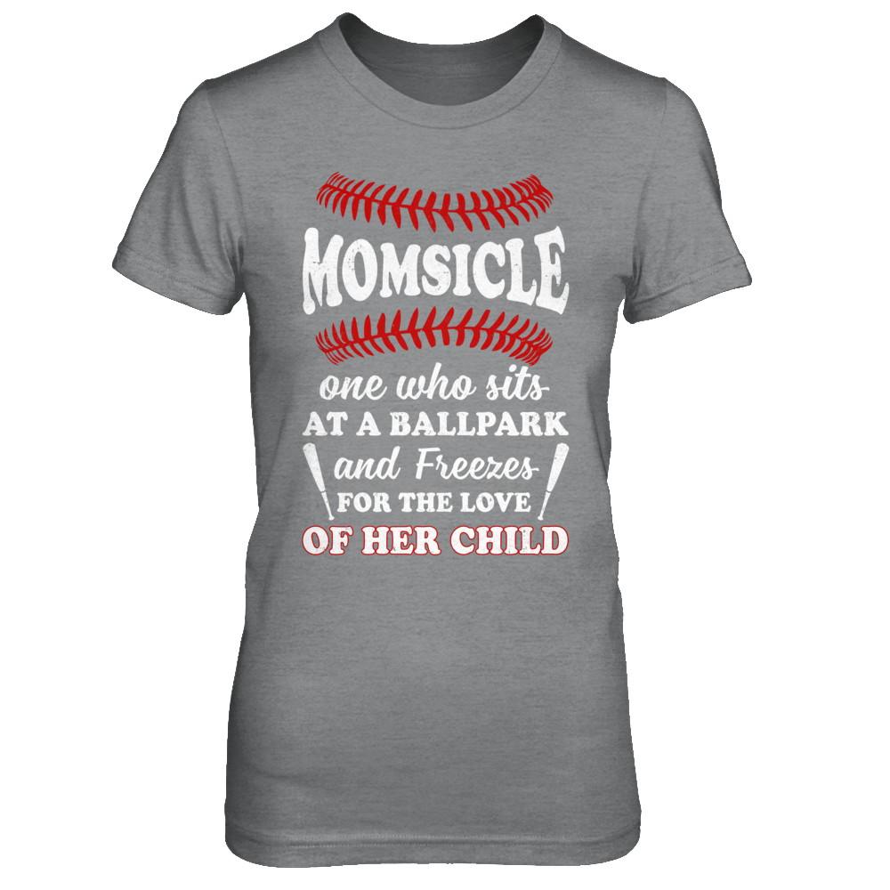 Momsicle One Who Sits At A Ballpark Mom Baseball-T-Shirt & Hoodie-