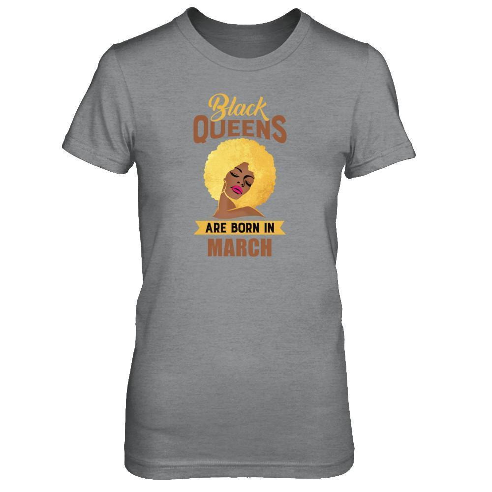Black Queens Are Born In March Birthday Gift-T-Shirt & Tank Top-Women's T-Shirt-Sport Grey