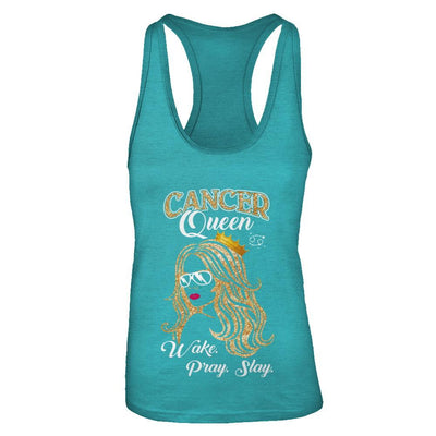 Cancer Queen Wake Pray Slay June July Girl Birthday Gift-T-Shirt & Tank Top-Women's Ideal Racerback Tank-Tahiti Blue