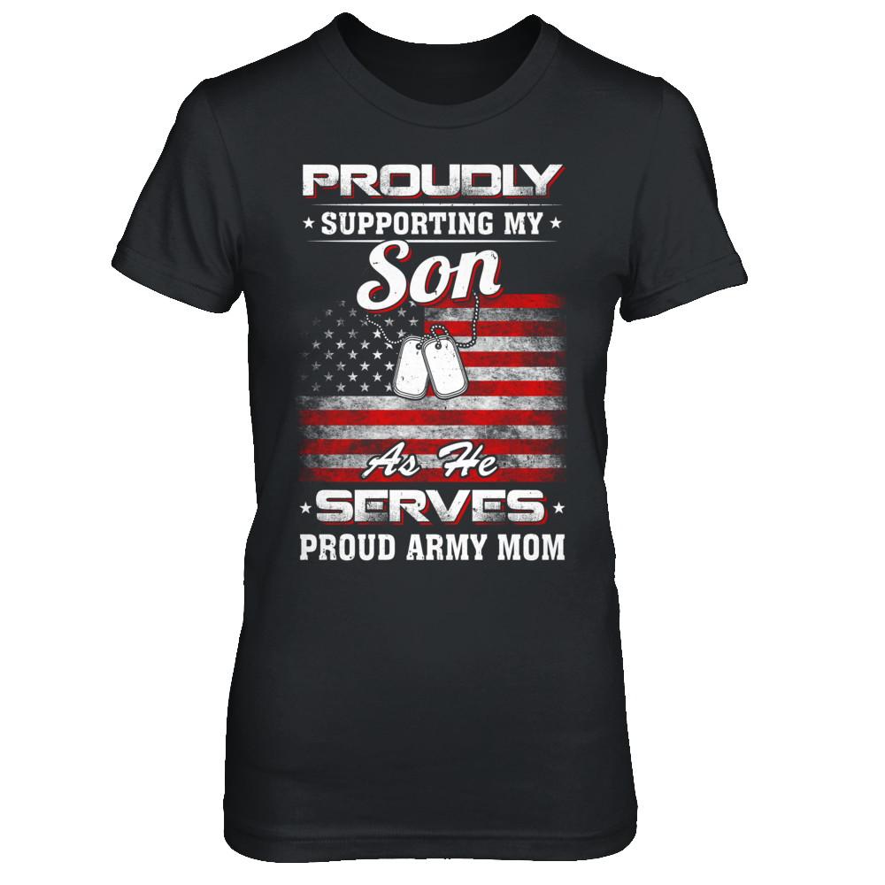 Supporting My Son As He Serves Proud Army Mom-T-Shirt & Hoodie-Women's T-Shirt-Black