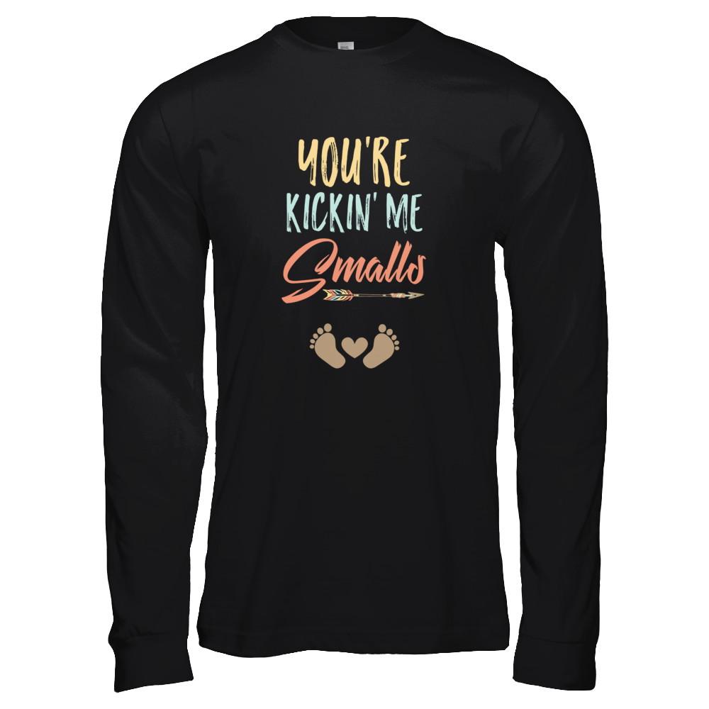 You're Kickin' Me Smalls Pregnancy Mother's Day-T-Shirt & Tank Top-Long Sleeve T-Shirt-Black