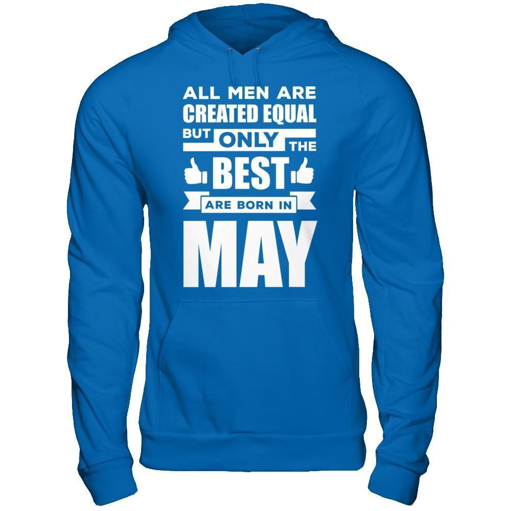All Men Are Created Equal But Only The Best Are Born In May-T-Shirt & Hoodie-Pullover Hoodie-Royal