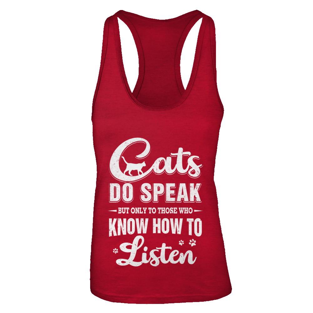 Cats Do Speak But Only To Those Who Know How To Listen-T-Shirt & Tank Top-Women's Ideal Racerback Tank-Red