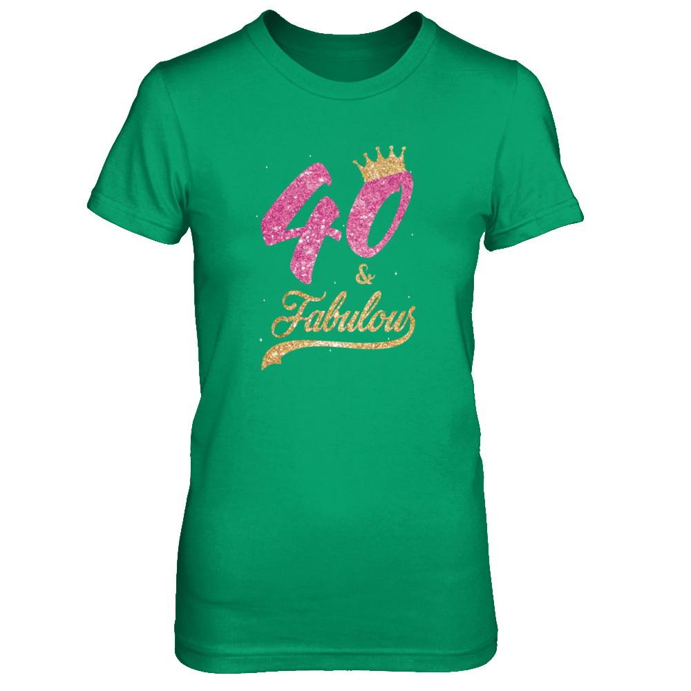 40 And Fabulous 1981 40th Birthday Gift-T-Shirt & Tank Top-Women's T-Shirt-Irish Green