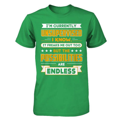 I'm Currently Unsupervised I Know It Freaks Me Out-T-Shirt & Hoodie-Premium T-Shirt-Kelly Green