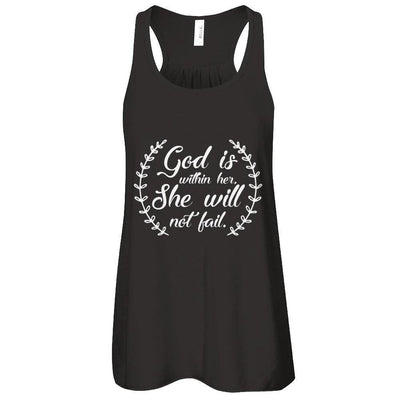 God Is Within Her She Will Not Fail-T-Shirt & Tank Top-Women's Flowy Racerback Tank-Black