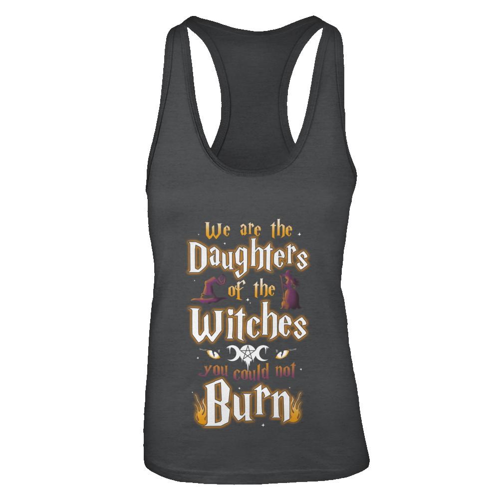 We Are The Daughters Of The Witches You Could Not Burn-T-Shirt & Tank Top-Women's Ideal Racerback Tank-Black