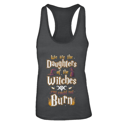 We Are The Daughters Of The Witches You Could Not Burn-T-Shirt & Tank Top-Women's Ideal Racerback Tank-Black