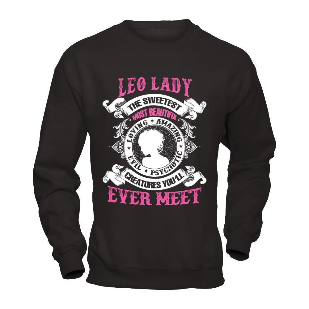 Leo Lady The Sweetest Most Beautiful Love Amazing-T-Shirt & Hoodie-Crewneck Sweatshirt-Black