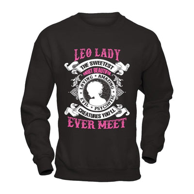 Leo Lady The Sweetest Most Beautiful Love Amazing-T-Shirt & Hoodie-Crewneck Sweatshirt-Black