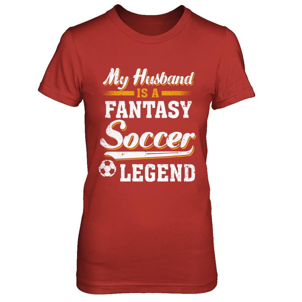 My Husband Is A Fantasy Soccer Legend-T-Shirt & Hoodie-Women's T-Shirt-Red