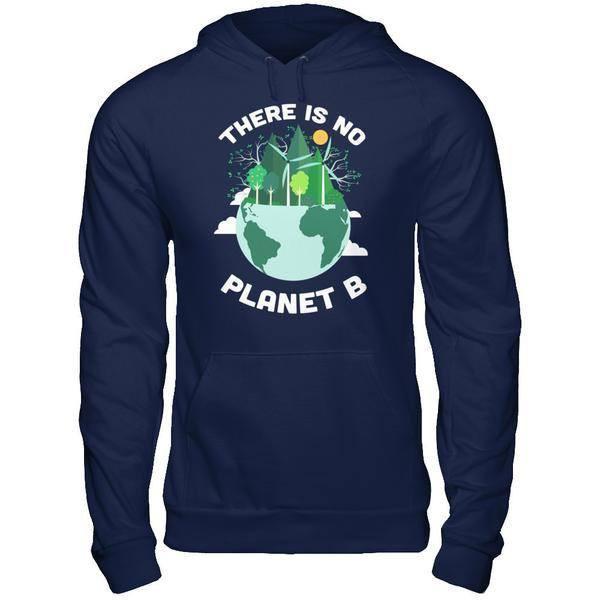Earth Day 2018 There Is No Planet B-T-Shirt & Hoodie-Pullover Hoodie-Navy