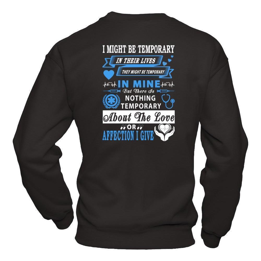 I Might Be Temporary In Their Lives They Might Be Temporary-T-Shirt & Hoodie-Crewneck Sweatshirt-Black