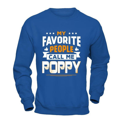 My Favorite People Call Me Poppy-T-Shirt & Hoodie-Crewneck Sweatshirt-Royal