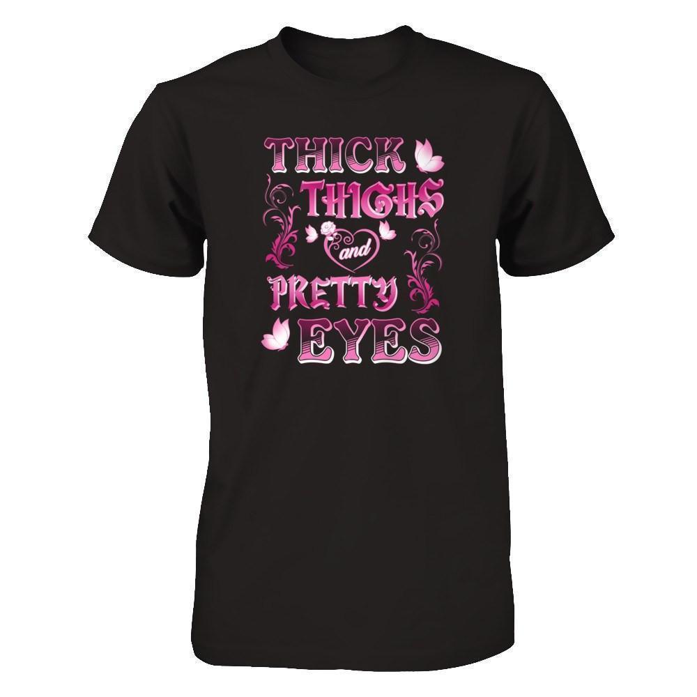 Thick Thighs Pretty Eyes-T-Shirt & Tank Top-Premium T-Shirt-Black