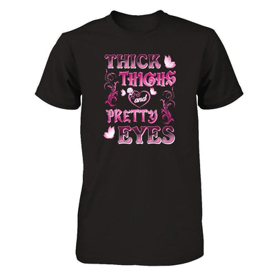 Thick Thighs Pretty Eyes-T-Shirt & Tank Top-Premium T-Shirt-Black