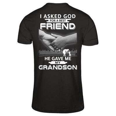I Asked God For A Best Friend He Gave Me My Grandson-T-Shirt & Hoodie-Premium T-Shirt-Black