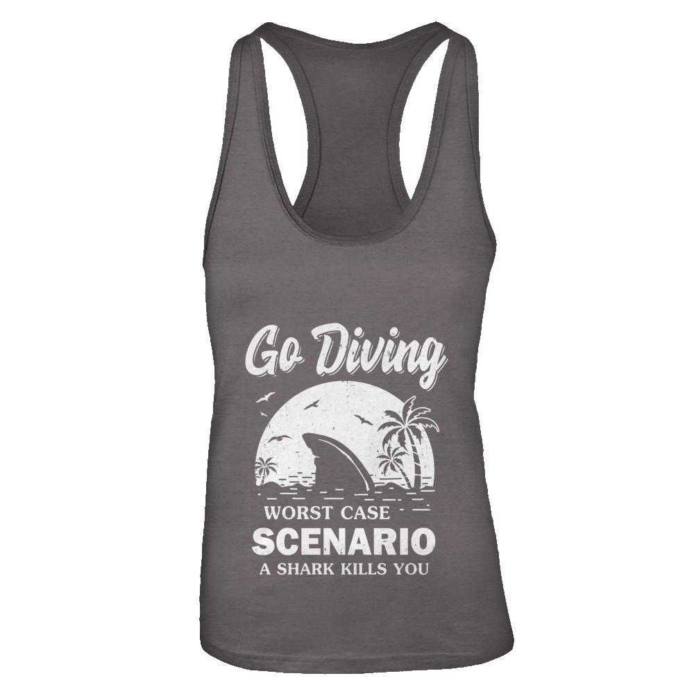 Funny Go Diving Worst Case Scenario A Shark Kills You-T-Shirt & Tank Top-Women's Ideal Racerback Tank-Dark Grey