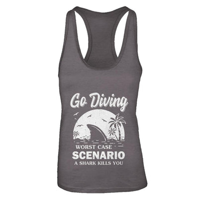 Funny Go Diving Worst Case Scenario A Shark Kills You-T-Shirt & Tank Top-Women's Ideal Racerback Tank-Dark Grey