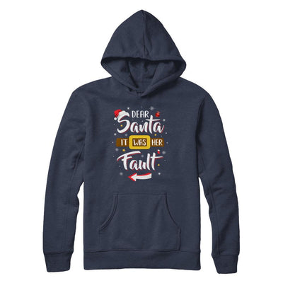 Funny Christmas Couples Dear Santa It Was Her Fault-T-Shirt & Sweatshirt-Pullover Hoodie-Navy