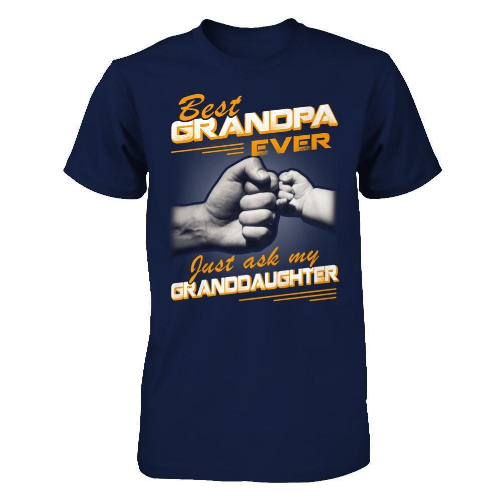 Best Grandpa Ever Just Ask My Granddaughter-T-Shirt & Hoodie-Classic T-Shirt-Navy