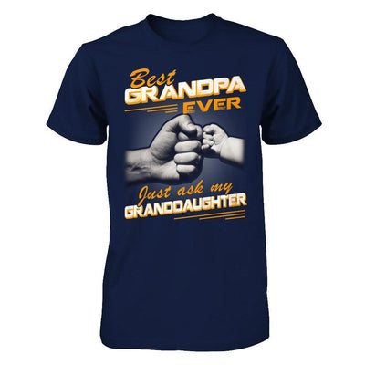 Best Grandpa Ever Just Ask My Granddaughter-T-Shirt & Hoodie-Classic T-Shirt-Navy