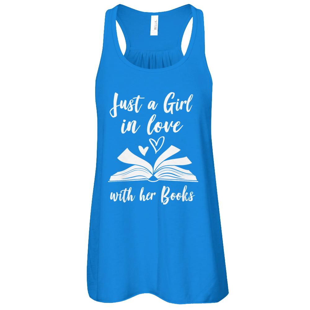 Bookworm Just A Girl In Love With Her Books-T-Shirt & Tank Top-Women's Flowy Racerback Tank-True Royal