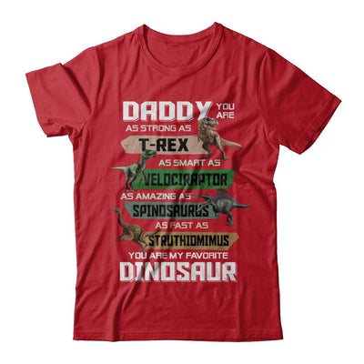 Daddy You're My Favorite Dinosaur T-Rex Fathers Day-T-Shirt & Hoodie-Classic T-Shirt-Red