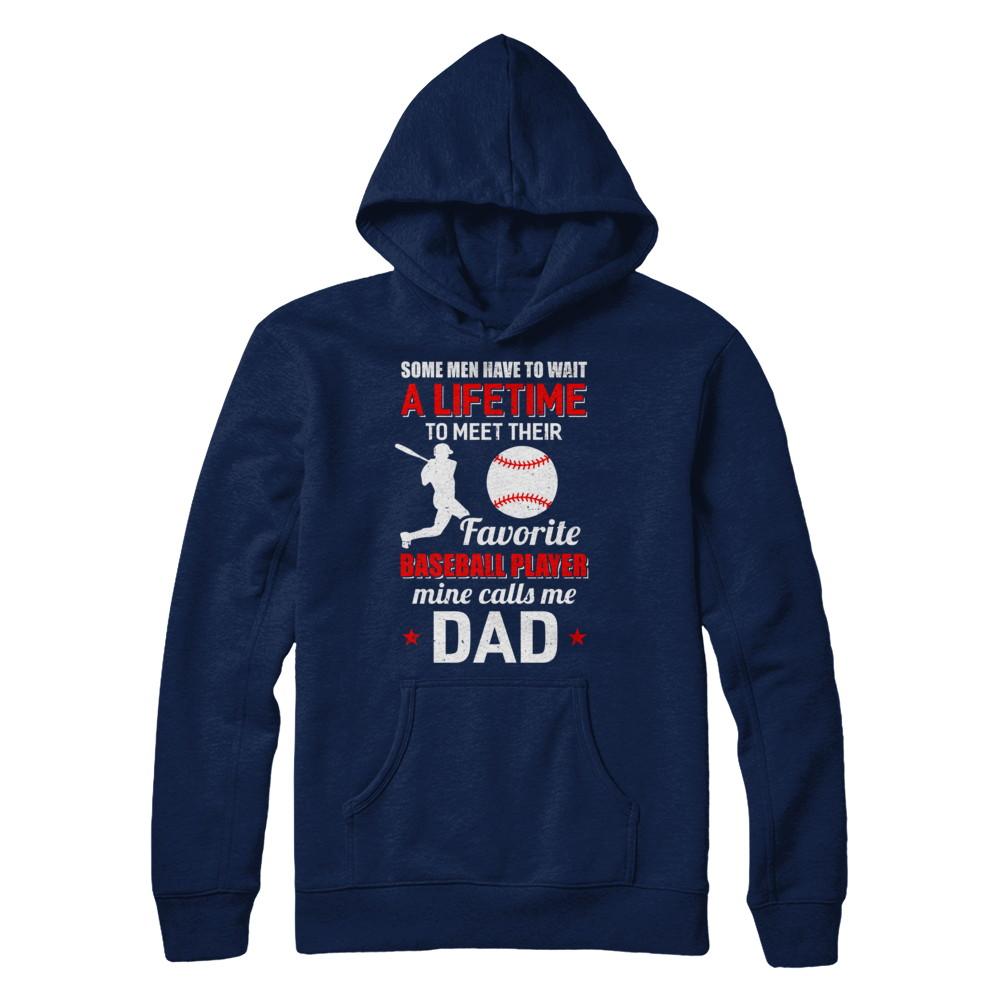 Funny My Favorite Baseball Player Calls Me Dad-T-Shirt & Hoodie-