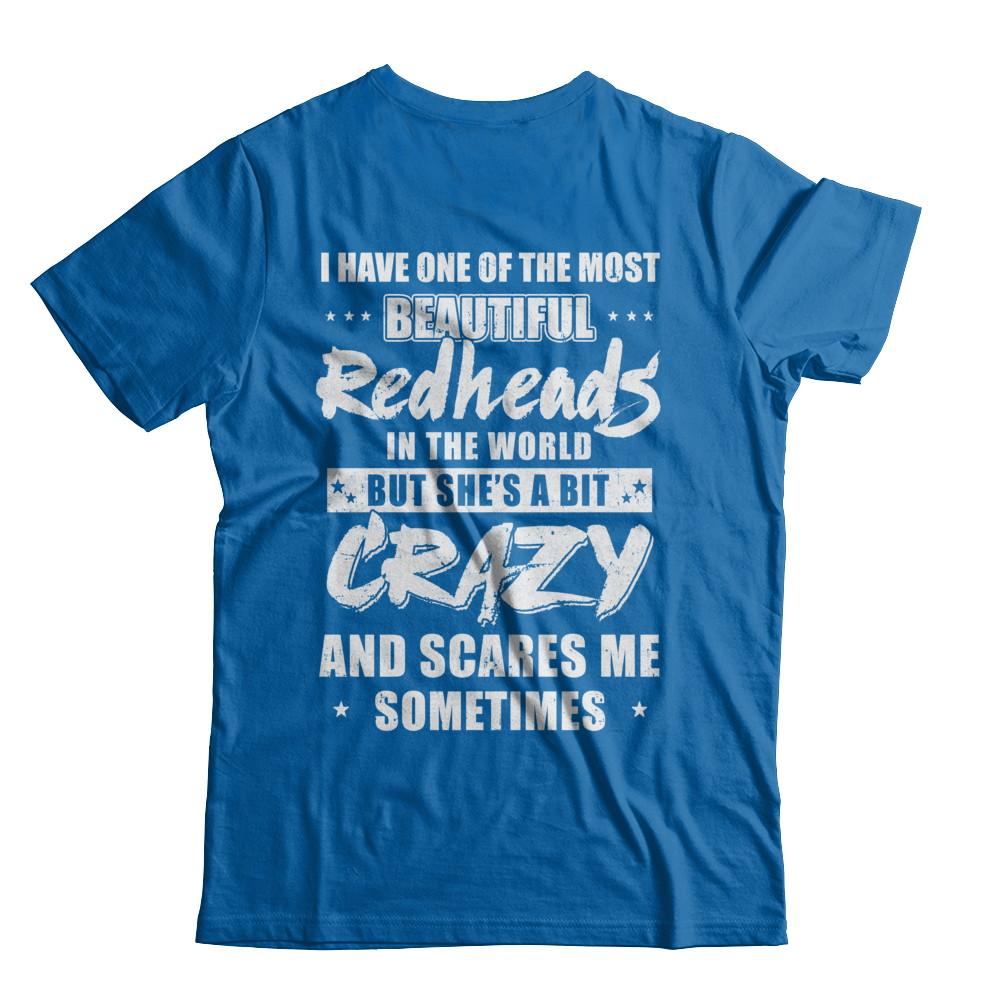 I Have One Of The Most Beautiful Redheads In The World-T-Shirt & Hoodie-Classic T-Shirt-Royal