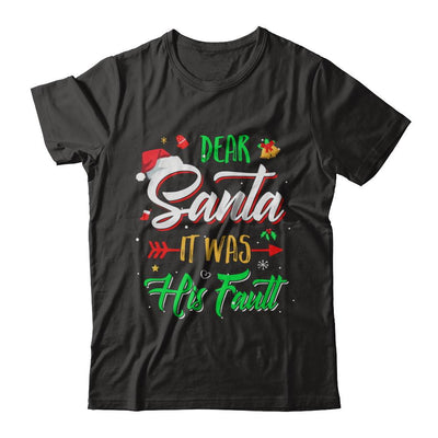 Dear Santa It Was His Fault Christmas-T-Shirt & Sweatshirt-Premium T-Shirt-Black