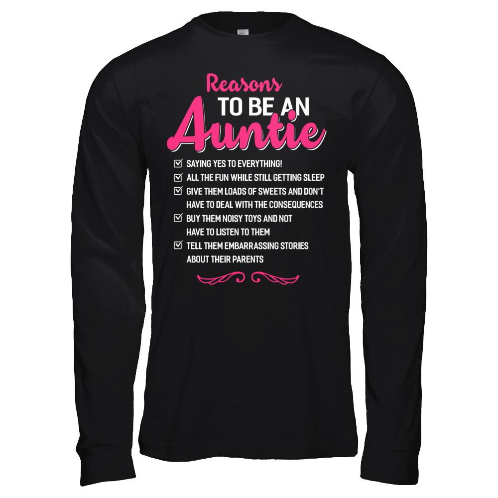 Reasons To Be An Auntie Funny Aunt Gifts-T-Shirt & Hoodie-Long Sleeve T-Shirt-Black