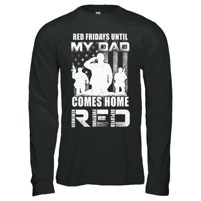 Red Friday Until My Dad Comes Home Military Son Daughter-T-Shirt & Hoodie-Long Sleeve T-Shirt-Black