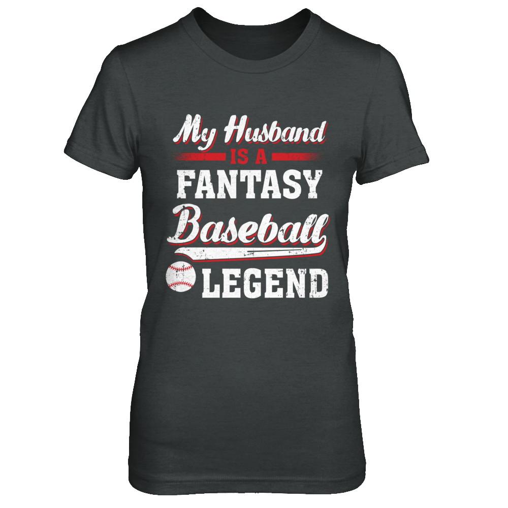 My Husband Is A Fantasy Baseball Legend-T-Shirt & Hoodie-Women's T-Shirt-Dark Heather