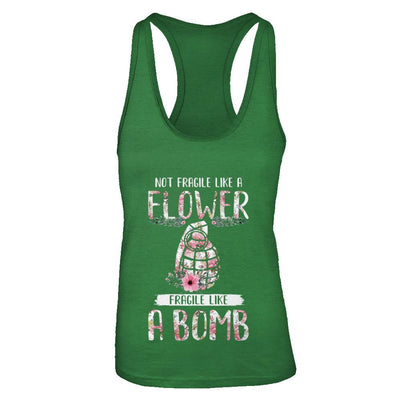 Not Fragile Like A Flower Fragile Like A Bomb Wife Mom-T-Shirt & Tank Top-Women's Ideal Racerback Tank-Kelly Green