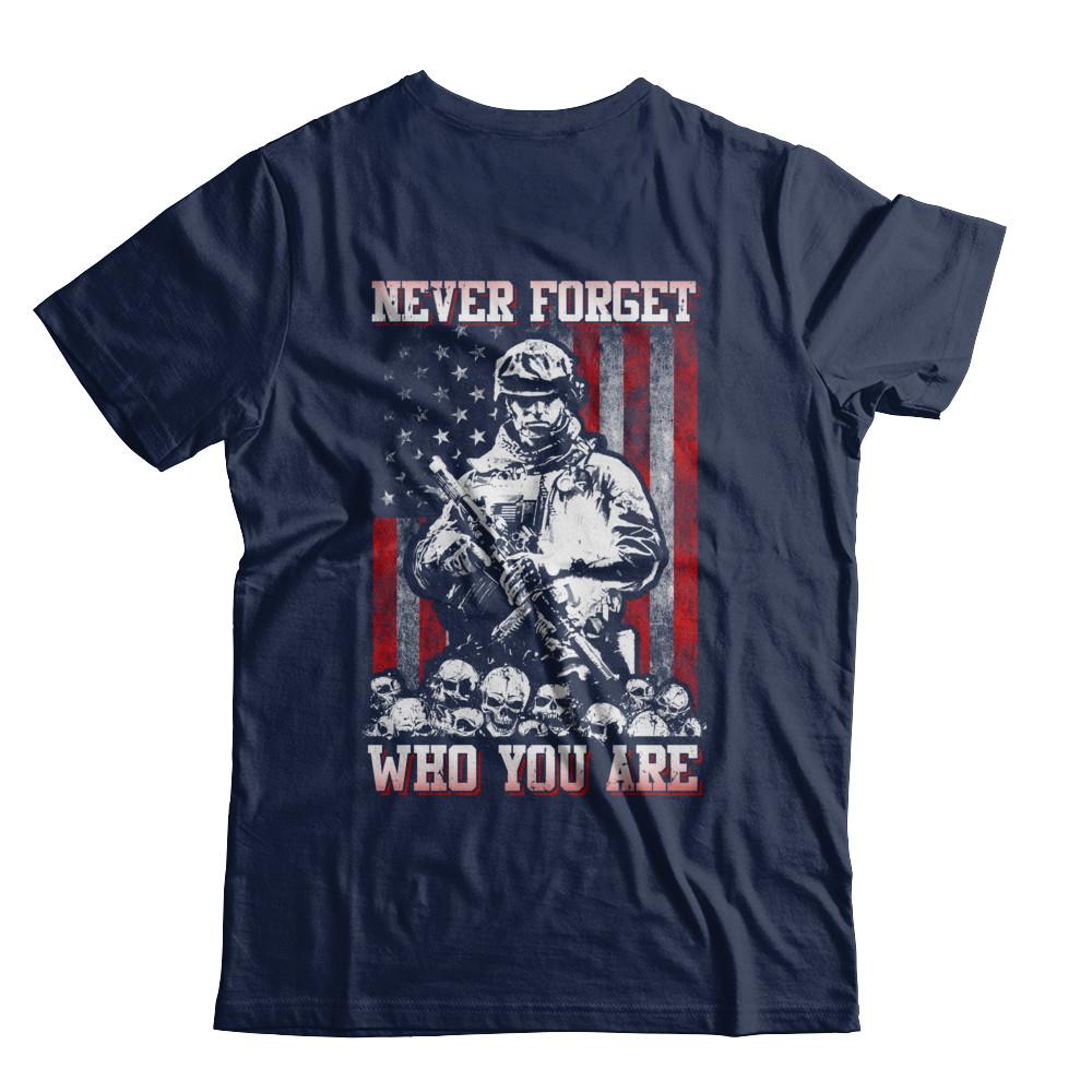 Veteran Soldier Never Forget Who You Are-T-Shirt & Hoodie-Classic T-Shirt-Navy