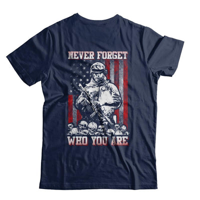 Veteran Soldier Never Forget Who You Are-T-Shirt & Hoodie-Classic T-Shirt-Navy