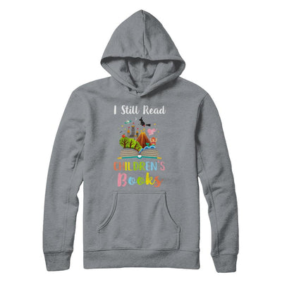 I Still Read Children's Books Funny Reading Book-T-Shirt & Hoodie-Pullover Hoodie-Light Steel
