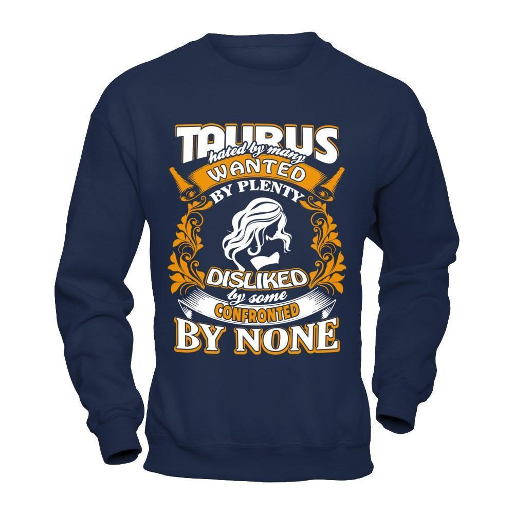 Taurus Hated By Many Wanted By Plenty-T-Shirt & Hoodie-Crewneck Sweatshirt-Navy